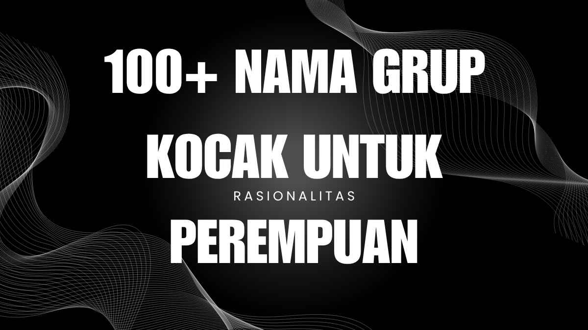Nama Grup Kocak untuk Perempuan