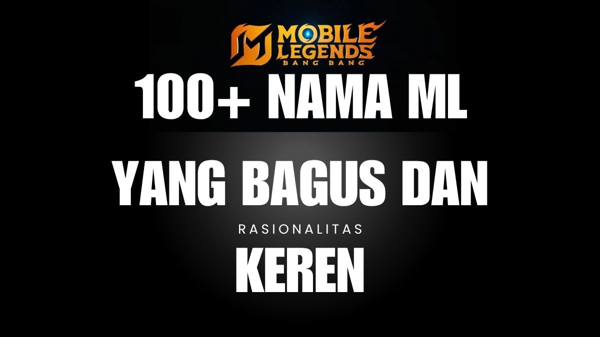 Nama ML yang Bagus dan Keren